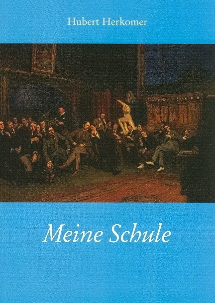 Cover des Buchs &quot;Meine Schule&quot;, auf blauem Grund die Abbildung eines Gemäldes mit Herrengruppe